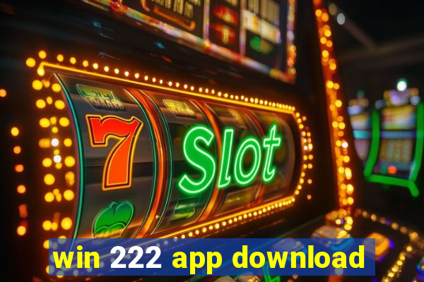 win 222 app download